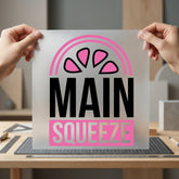 Main Squeeze Quote Retro Valentine Retro Ready to Press DTF Transfer for Dtf