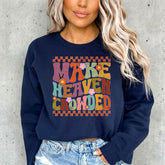 Make Heaven Crowded | Evangelism & Retro Faith Sweatshirt - Luckets.com