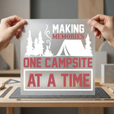 Making Memories One Campsite Camping Ready to Press DTF Transfer for Dtf