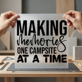 Making Memories One Campsite Camping Ready to Press DTF Transfer for Dtf