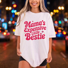 Mama Expensive Little Bestie Mom Funny Ready to Press DTF Transfer for Dtf