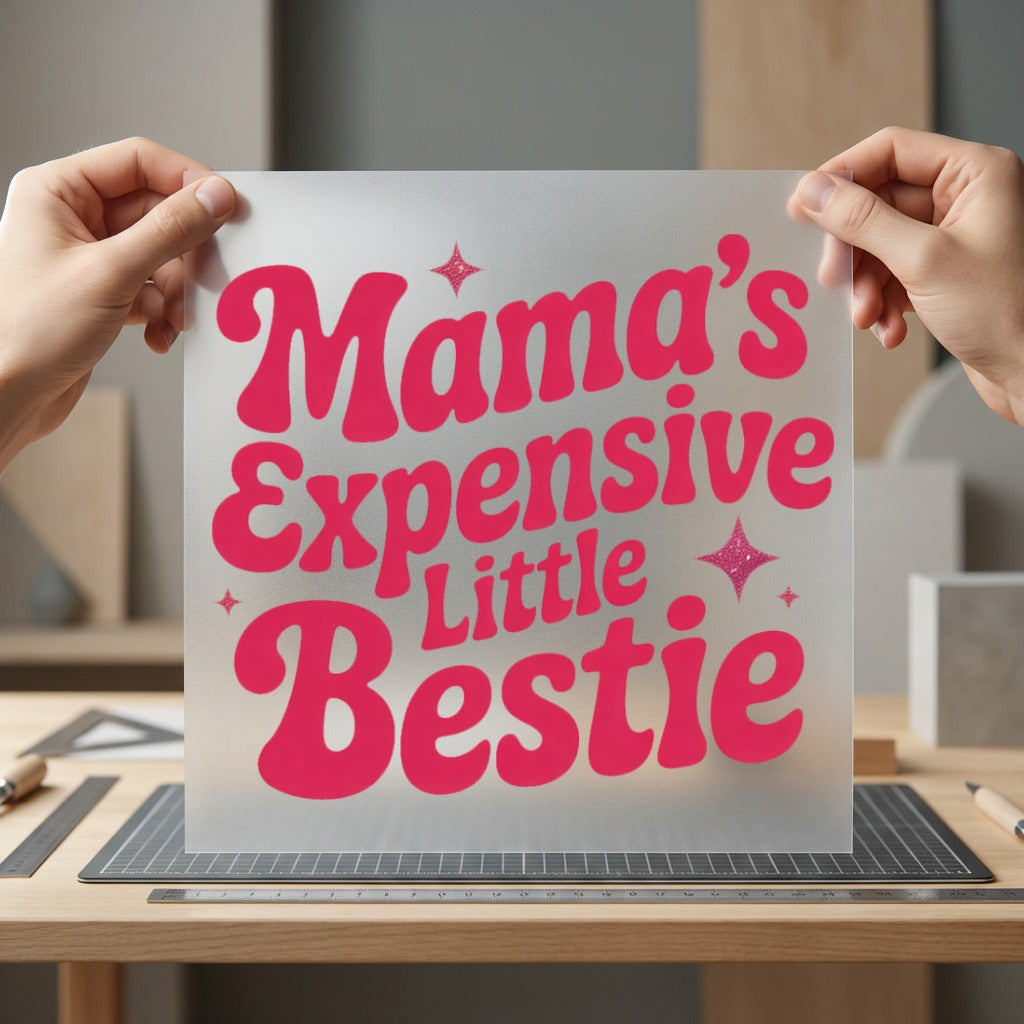 Mama Expensive Little Bestie Mom Funny Ready to Press DTF Transfer for Dtf