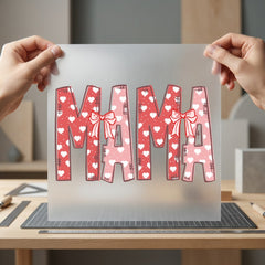 Mama Heart Bow Valentine Valentine Mom Ready to Press DTF Transfer for Dtf
