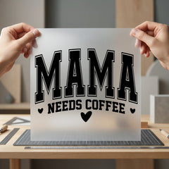 Mama Needs Coffee Collegiate Mom Funny Ready to Press DTF Transfer for Dtf