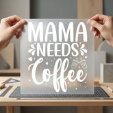 Mama Needs Coffee Cozy Mom Funny Ready to Press DTF Transfer for Dtf