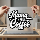 Mama Needs Coffee Retro Mom Mama Ready to Press DTF Transfer for Dtf