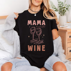 Mama Needs Wine Humorous Mom Mama Ready to Press DTF Transfer for Dtf
