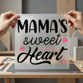 Mama Sweet Heart Valentine Valentine Mom Ready to Press DTF Transfer for Dtf