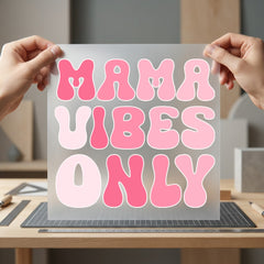 Mama Vibes Only Retro Mom Mama Ready to Press DTF Transfer for Dtf