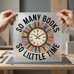 Many Books Little Time Vintage Retro Ready to Press DTF Transfer for Dtf
