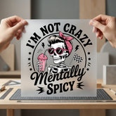 Mentally Spicy Skeleton Retro Halloween Vintage Ready to Press DTF Transfer for Dtf