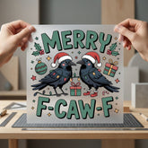 Merry F-caw-f Crow Christmas Christmas Funny Ready to Press DTF Transfer for Dtf