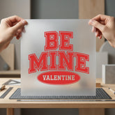 Mine Valentine Retro Diy Valentine Aesthetic Ready to Press DTF Transfer for Dtf