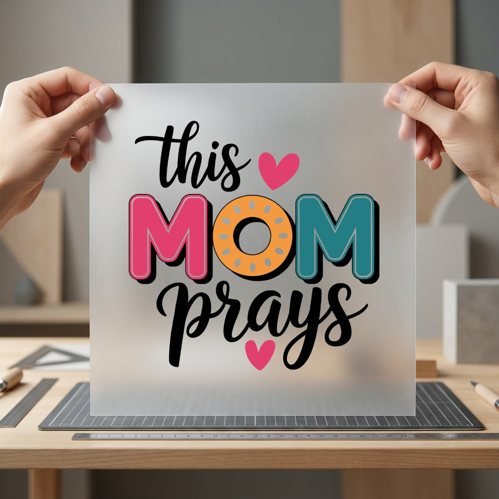 Mom Prays Faith-based Diy Christian Faith Ready to Press DTF Transfer for Dtf