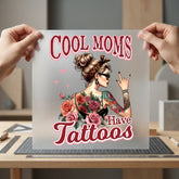 Moms Have Tattoos Rocker Mom Ready to Press DTF Transfer for Dtf