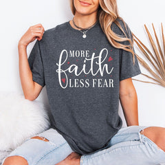 More Faith Less Fear | Strength & Trust Tee - Luckets.com