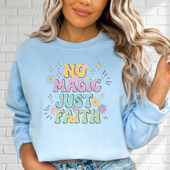 No Magic Just Faith | Affirmation & Floral Sweatshirt - Luckets.com