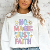 No Magic Just Faith | Pastel & Positive Sweatshirt - Luckets.com