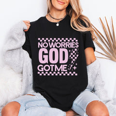 No Worries God Got Me | Divine Assurance Tee - Luckets.com