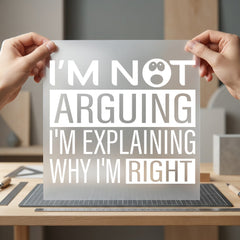 Not Arguing Explaining Funny Funny Sarcastic Ready to Press DTF Transfer for Dtf