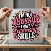 Not Bossy Leadership Skills Leopard Ready to Press DTF Transfer for Dtf