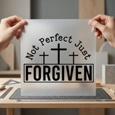 Not Perfect Just Forgiven Christian Faith Ready to Press DTF Transfer for Dtf