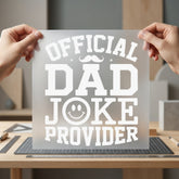 Official Dad Joke Provider Dad Funny Ready to Press DTF Transfer for Dtf