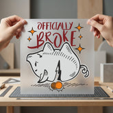 Officially Broke Piggy Bank Funny Sarcastic Ready to Press DTF Transfer for Dtf