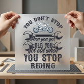 Old You Stop Riding Dad Vintage Ready to Press DTF Transfer for Dtf