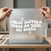 Only Hippie Vibes Outfit Vintage Retro Ready to Press DTF Transfer for Dtf