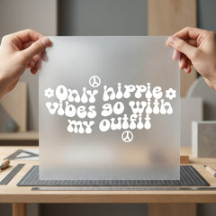 Only Hippie Vibes Outfit Vintage Retro Ready to Press DTF Transfer for Dtf