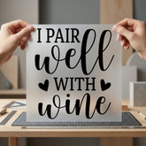 Pair Well Wine Humorous Aesthetic Ready to Press DTF Transfer for Dtf