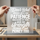 Patience Strength Quote Funny Christian Faith Ready to Press DTF Transfer for Dtf