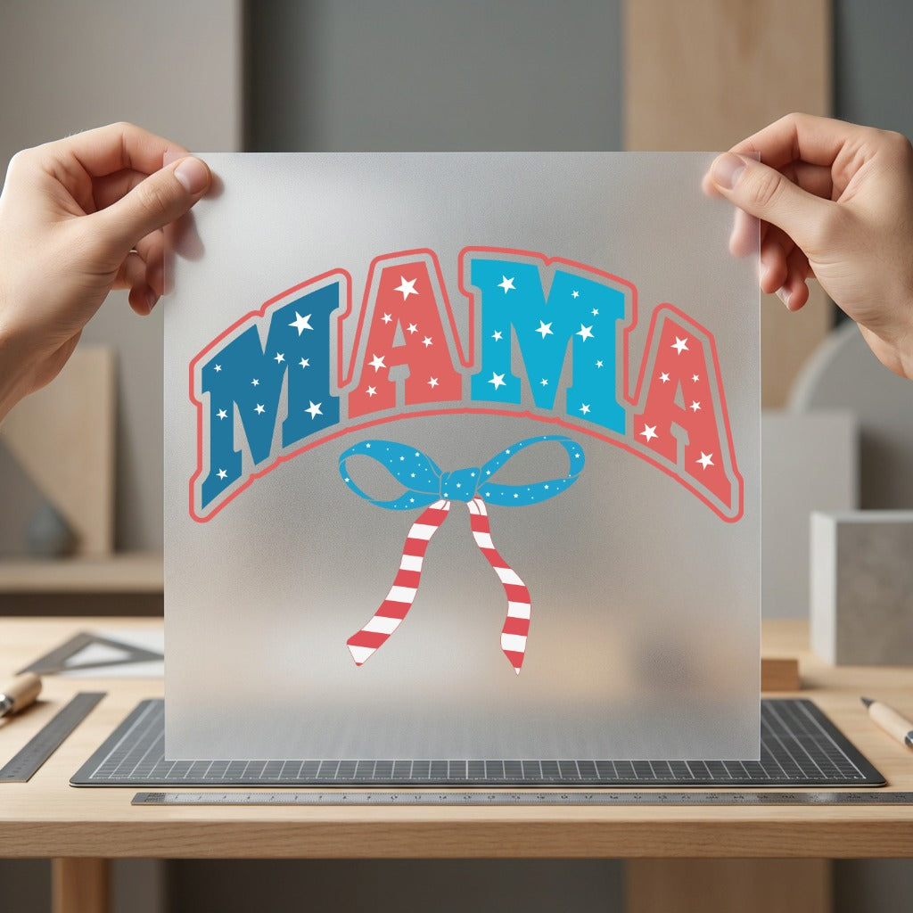 Patriotic Mama Stars Stripes 4th Of July Patriotic Ready to Press DTF Transfer for Dtf
