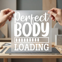 Perfect Body Loading Motivational Aesthetic Fitness Ready to Press DTF Transfer for Dtf