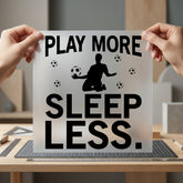 Play More Sleep Less Fitness Ready to Press DTF Transfer for Dtf