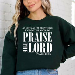 Praise The Lord | Psalms 150:06 Worship Sweatshirt - Luckets.com
