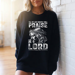 Praise The Lord | Reverent Worship Sweatshirt - Luckets.com