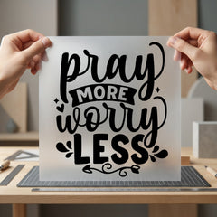 Pray More Worry Less Christian Faith Ready to Press DTF Transfer for Dtf