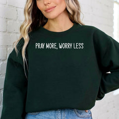 Pray More, Worry Less | Faith & Comfort Sweatshirt - Luckets.com