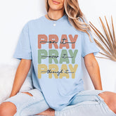 Pray On It Over It Through It | Prayer & Faith Tee - Luckets.com
