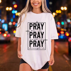 Pray Through Faith Diy Christian Faith Ready to Press DTF Transfer for Dtf
