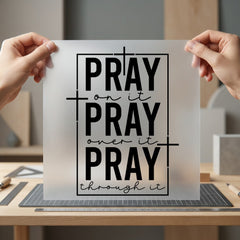 Pray Through Faith Diy Christian Faith Ready to Press DTF Transfer for Dtf