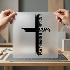Pray Through Over Cross Christian Faith Ready to Press DTF Transfer for Dtf