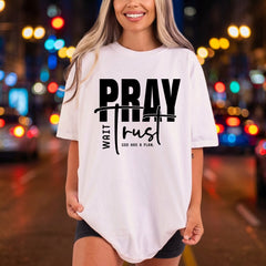 Pray Wait Trust Faith Christian Faith Ready to Press DTF Transfer for Dtf