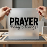 Prayer Changes Things Faith Christian Faith Ready to Press DTF Transfer for Dtf