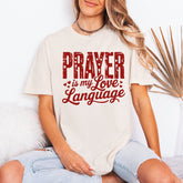 Prayer My Love Language | Faith & Devotion Tee - Luckets.com