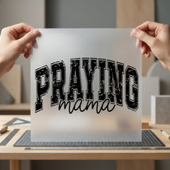 Praying Mama Distressed Type Christian Faith Ready to Press DTF Transfer for Dtf