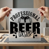 Professional Beer Taster Bar Food & Drink Culture Collection Father's Day Collection Ready to Press DTF Transfer for Dtf