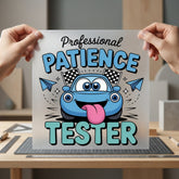 Professional Patience Tester Car Mom Dad Ready to Press DTF Transfer for Dtf